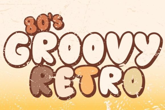 80s Groovy Retro Font: Your Campaign’s Shortcut to Fun and Recognition