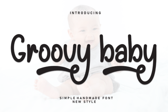 How Groovy Baby Font Can Bring Your Brand Back to the Funky Future